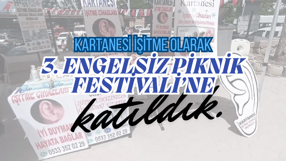 Kartanesi İşitme Bursa Engelsiz piknik festivali